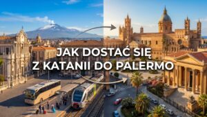Jak dostać się z Katanii do Palermo?