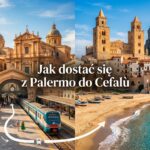 Jak dostać się z Palermo do Cefalù?
