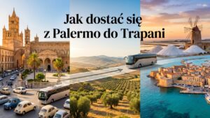 Jak dostać się z Palermo do Trapani