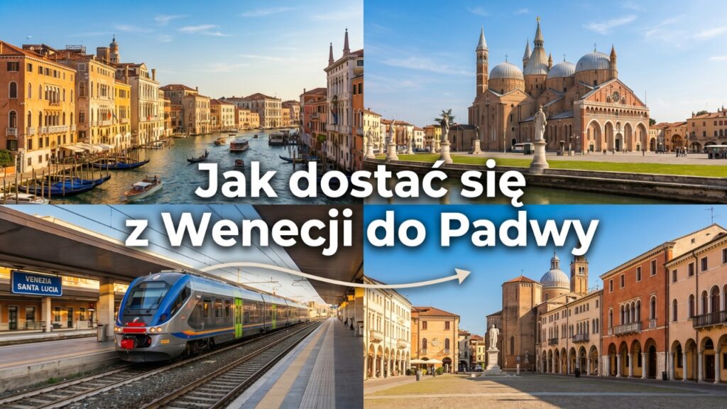 Jak dostać się z Wenecji do Padwy?