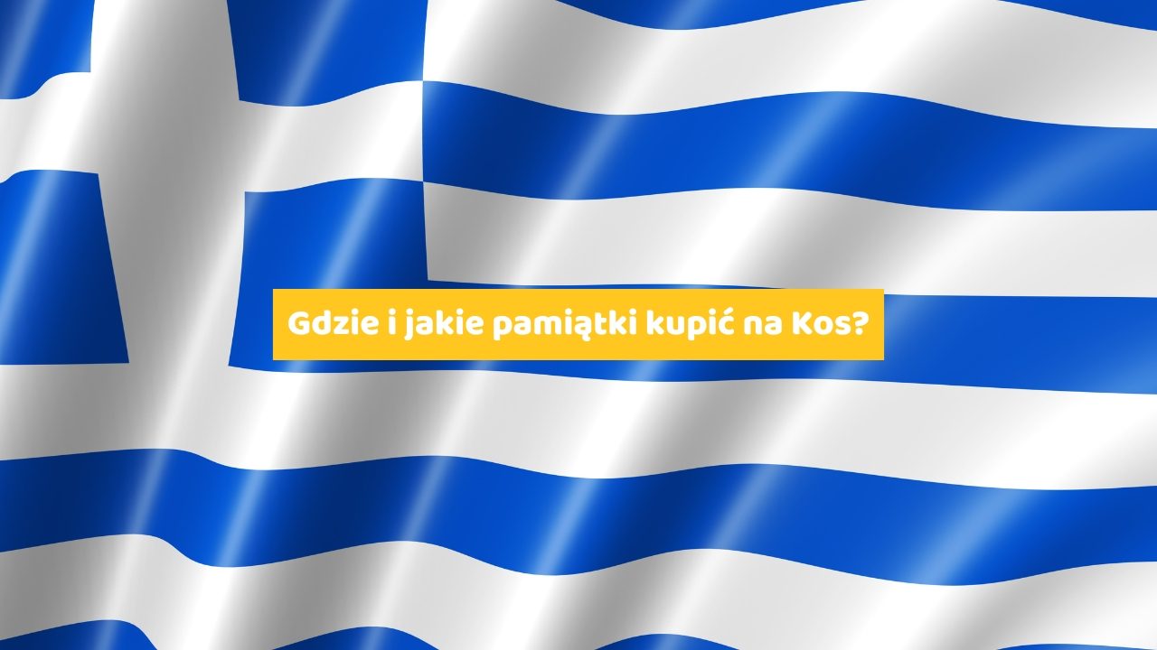 Gdzie i jakie pamiątki kupić na Kos