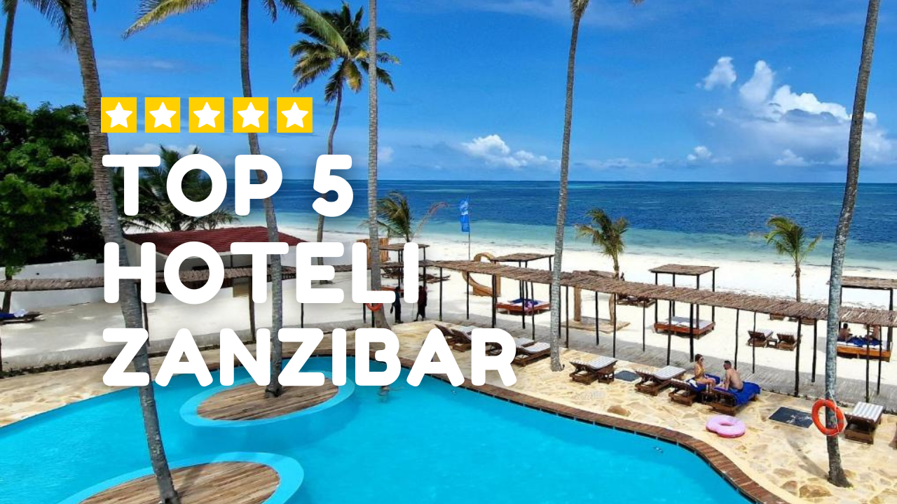 TOP 5 HOTELI ZANZIBAR - Najlepszze hotele na Zanzibarze