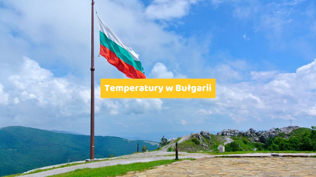 Temperatury w Bułgarii