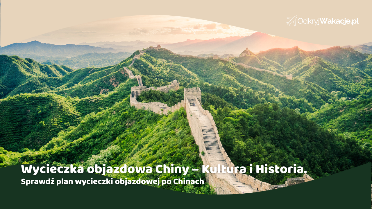 Wycieczka objazdowa Chiny